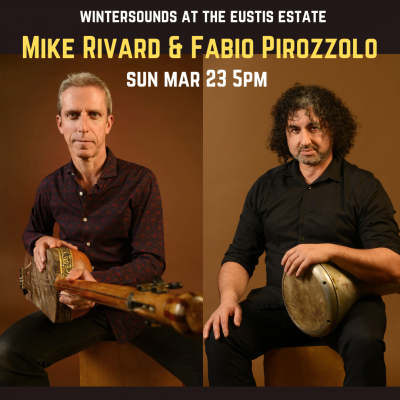 Mike Rivard + Fabio Pirozzolo at Eustis Estate - event poster Mike Rivard + Fabio Pirozzolo at Eustis Estate