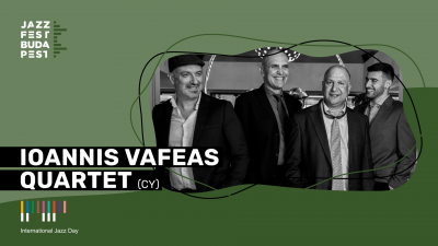 Ioannis Vafeas Quartet at Jazzfest Budapest at Trafó Kortárs Művészetek Háza - event poster Ioannis Vafeas Quartet at Jazzfest Budapest at Trafó Kortárs Művészetek Háza
