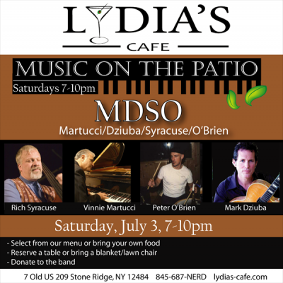 Mdso: Martucci, Dziuba, Syracuse, O’brien at Music On The Patio at Lydia's Cafe - event poster Mdso: Martucci, Dziuba, Syracuse, O’brien at Music On The Patio at Lydia's Cafe