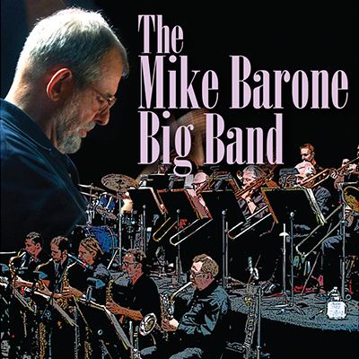 Mike Barone Big Band at Los Angeles Jazz Institute Big Band Jazz Festival at The Westin Los Angeles Airport