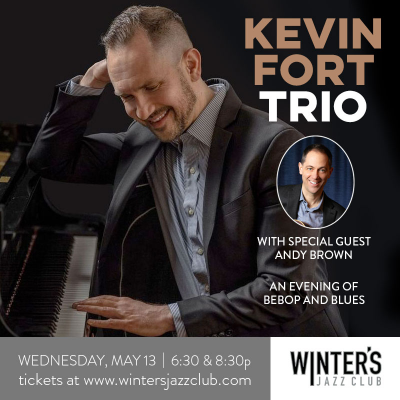 Kevin Fort Trio With Special Guest Andy Brown at Winter's Jazz Club