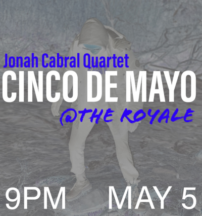 Jonah Cabral Hosts Cinco De Mayo Jazz Jam at The Royale