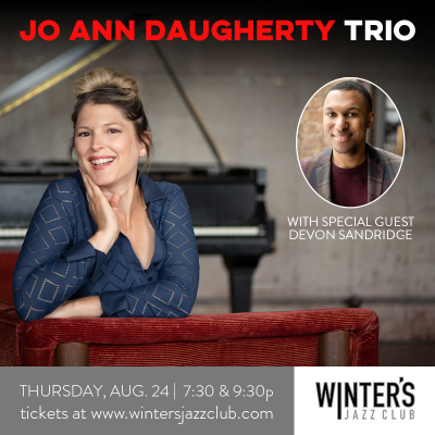 Jo Ann Daugherty Trio With Special Guest Vocalist Devon Sandridge at Winter's Jazz Club