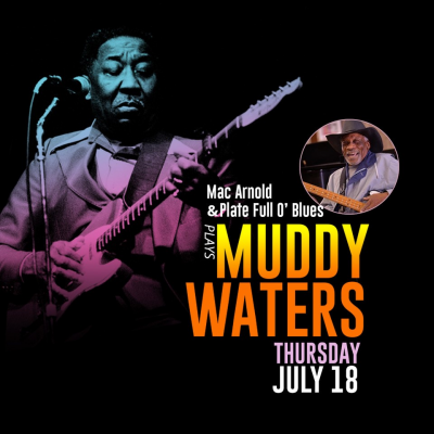 Mac Arnold & Plate Full O' Blues Plays Muddy Waters at The Jazz Room At The Stage Door Theater