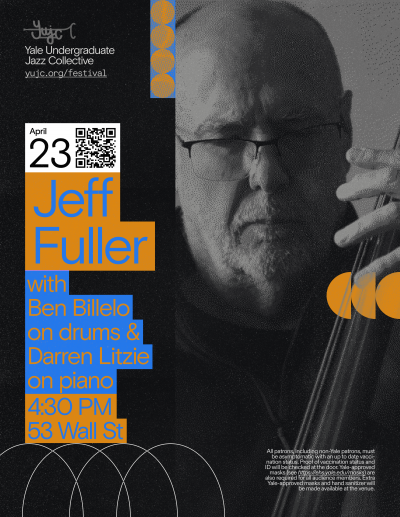 Jeff Fuller & Friends W/ Student Opener: 9th Annual Jazz Festival @ Yale  at Whitney Humanities Center Auditorium