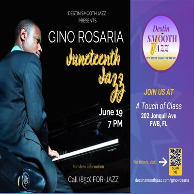 Juneteenth Jazz With Gino Rosaira at A Touch Of Class - event poster Juneteenth Jazz With Gino Rosaira at A Touch Of Class