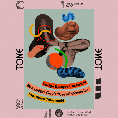 Tone Festival / Badge Époque Ensemble, Ben Lamar Gay, Masahiro Takahashi at Nineteen Seventy Eight