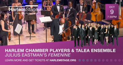Julius Eastman's Femenine Performed By Harlem Chamber Players And Talea Ensemble at Harlem Stage at The Gatehouse