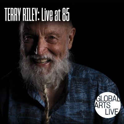 Terry Riley With Gyan Riley: Live At 85! At Sanders Theatre at Sanders Theatre