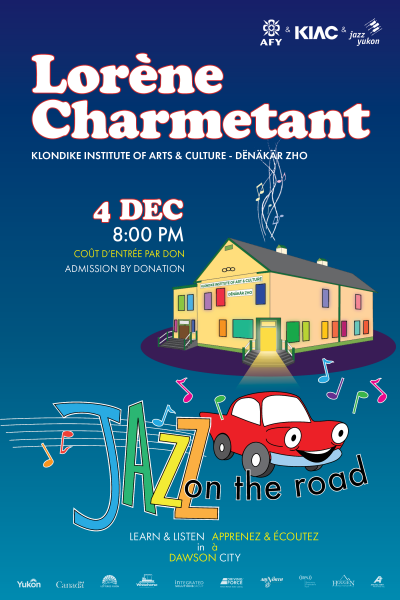 Jazz On The Road Presents Lorene Charmetant Quintet at Dënäkär Zho Klondike Institute Of Arts And Culture
