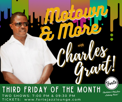Motown & More With Charles Grant at Forte Jazz Lounge - event poster Motown & More With Charles Grant at Forte Jazz Lounge