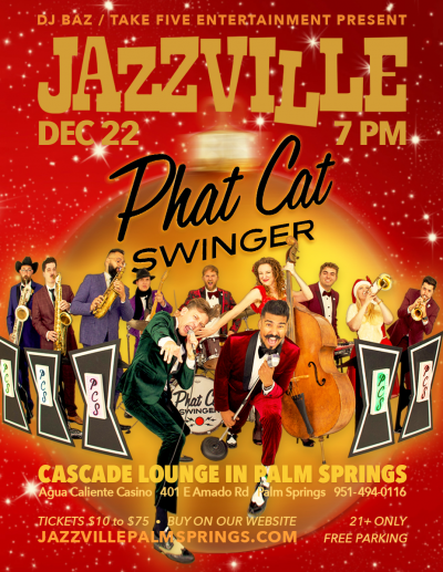 Phat Cat Swinger Holiday Spectacular at Jazzville Palm Springs
