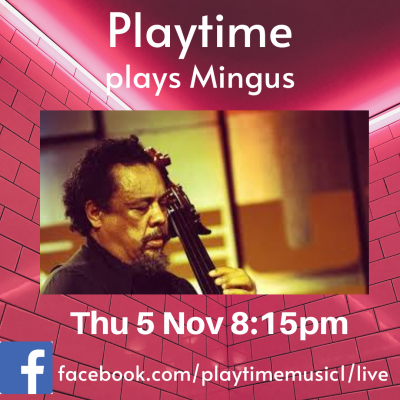 Playtime Salutes Charles Mingus