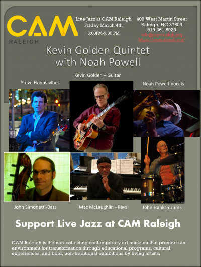 Kevin Golden Quintet With Noah Powell at CAM Raleigh - event poster Kevin Golden Quintet With Noah Powell at CAM Raleigh