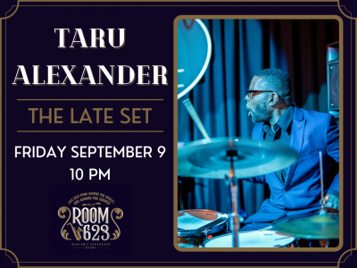 The Late Set - Taru Alexander at Room 623