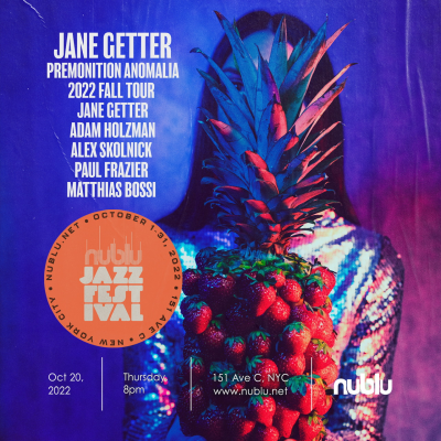 Jane Getter Premonition Anomalia Fall Tour Kick Off at Nublu Jazz Festival at Nublu 151