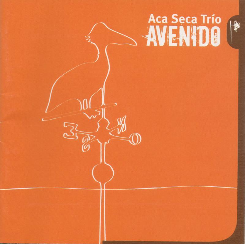 Avenido (with Aca Seca Tr&iacute;o) by Andres Beeuwsaert