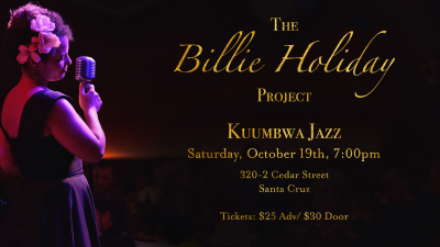 The Billie Holiday Project Feat. Stella Heath at Kuumbwa Jazz Center