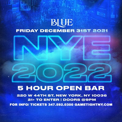 Blue Midtown Nyc New Years Eve Nye 2022 at Blue Midtown - event poster Blue Midtown Nyc New Years Eve Nye 2022 at Blue Midtown