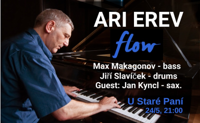 Ari Erev Trio - Flow at U Staré Panà Jazz & Cocktail Club - event poster Ari Erev Trio - Flow at U Staré Panà Jazz & Cocktail Club