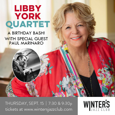 Libby York Quartet With Special Guest Paul Marinaro at Winter's Jazz Club