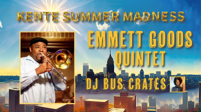 Kente Summer Madness With The Emmett Goods Quintet & Dj Bus Crates at City Of Asylum @ Alphabet City