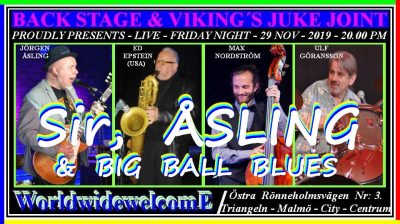 Sir, Åsling & Big Ball Blues Feat Ed Epstein Max Nordstrom & Ulf Goransson at Viking´s Juke Joint / Back Stage - event poster Sir, Åsling & Big Ball Blues Feat Ed Epstein Max Nordstrom & Ulf Goransson at Viking´s Juke Joint / Back Stage