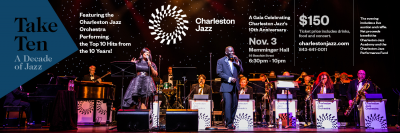 Take Ten – A Decade Of Jazz - Charleston Jazz 10th Anniversary Gala And Concert at Memminger Auditorium