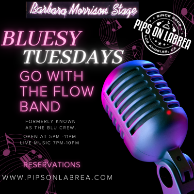 Bluesy Tuesday With The Flow Band at Pips On La Brea - event poster Bluesy Tuesday With The Flow Band at Pips On La Brea