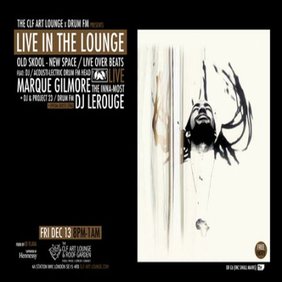 Drum Fm Presents - Live Over Beats In The Lounge at The CLF Art Lounge And Roof Garden