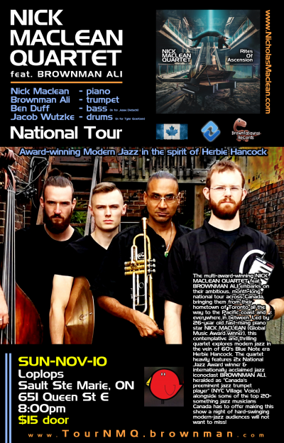 NICK MACLEAN QUARTET Feat. BROWNMAN ALI (sault Ste Marie) at Loplops