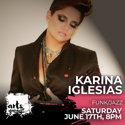 Karina Iglesias At Arts Garage June 17 At 8 at Arts Garage Delray