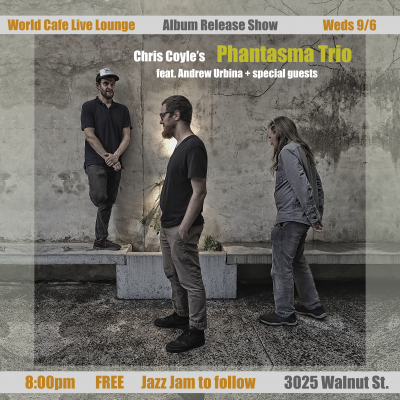 Phantasma Trio at World Cafe Live - event poster Phantasma Trio at World Cafe Live