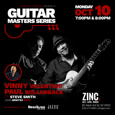 Guitar Masters Series: Vinny Valentino & Paul Bollenback Ft. Steve Smith at Zinc Bar