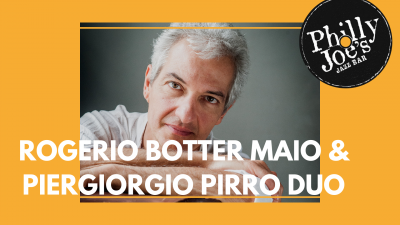 Rogerio Botter Maio & Piergiorgio Pirro Duo (bra-ita) at Philly Joe's