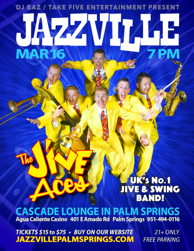 The Jive Aces (uk) at Jazzville Palm Springs - event poster The Jive Aces (uk) at Jazzville Palm Springs