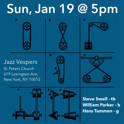 Steve Swell, Hans Tammen and William Parker at St. Peter's Church