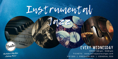 Instrumental Jazz Night at Forte Jazz Lounge