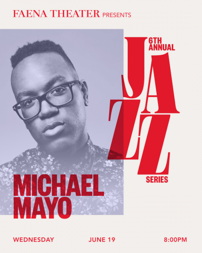Michael Mayo at Faena Jazz Series at Faena Theater