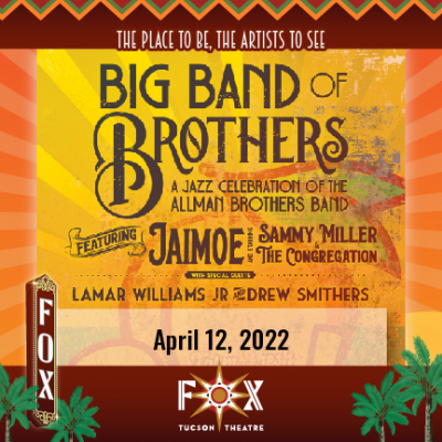 Big Band Of Brothers at Fox Theater - event poster Big Band Of Brothers at Fox Theater