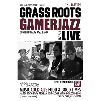 Grass Roots With Gamerjazz (live), Free Entry at The CLF Art Lounge And Roof Garden - event poster Grass Roots With Gamerjazz (live), Free Entry at The CLF Art Lounge And Roof Garden