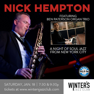 Nick Hempton Featuring The Ben Paterson Organ Trio at Winter's Jazz Club