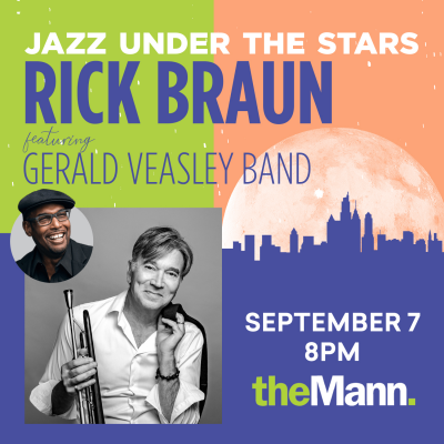 Rick Braun And The Gerald Veasley Band at Jazz Under The Stars At The Mann Center at Mann Center for Performing Arts - event poster Rick Braun And The Gerald Veasley Band at Jazz Under The Stars At The Mann Center at Mann Center for Performing Arts