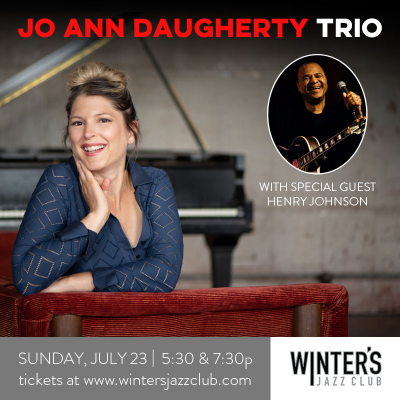 Jo Ann Daugherty Trio With Special Guest Henry Johnson at Winter's Jazz Club