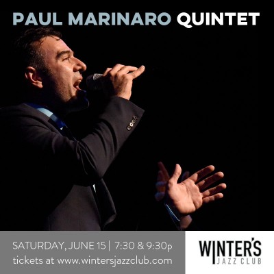 Paul Marinaro Quintet at Winter's Jazz Club