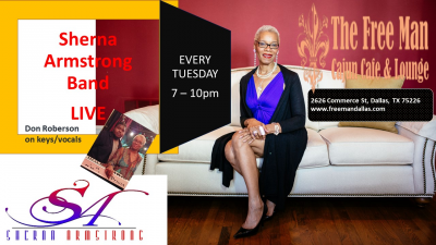 Sherna Armstrong Band Live At The Free Man Every Tuesday 7-10pm at The Free Man Dallas