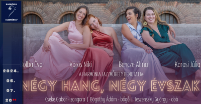 Harmonia Jazz Workshop: Four Voices - Four Seasons at Budapest Jazz Club - event poster Harmonia Jazz Workshop: Four Voices - Four Seasons at Budapest Jazz Club