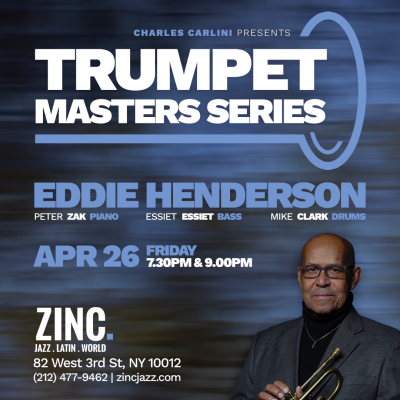 Trumpet Masters Series: Eddie Henderson Quartet at Zinc Bar