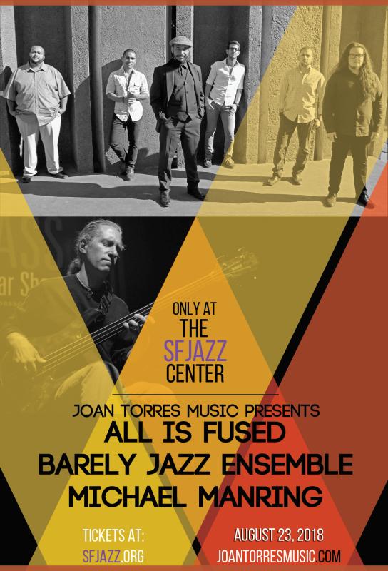 Joan Torres's All Is Fused at SFJAZZ Center