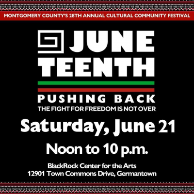 Juneteenth Celebration Montgomery County at BlackRock Center for the Arts